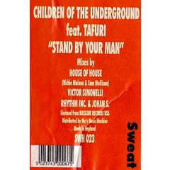 Children Of The Underground - Children Of The Underground - Stand By Your Man - Sweat