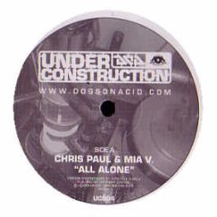 Chris Paul & Mia V - Chris Paul & Mia V - All Alone - Under Construction