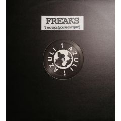 Freaks - Freaks - The Creeps (You'Re Giving Me) (Vandalism Remix) - Azuli