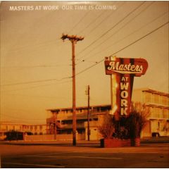 Masters At Work - Masters At Work - Our Time Is Coming - Concept