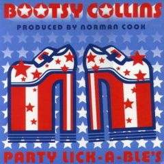Bootsy Collins Vs Norman Cook - Bootsy Collins Vs Norman Cook - Party Lick-A-Ble's - WEA