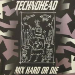 Technohead - Technohead - Mix Hard Or Die - React