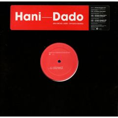 Hani - Hani - Dado (Remixes) - Epic