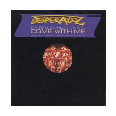 De Bellis Con Stenzel - De Bellis Con Stenzel - Come With Me - Desperadoz