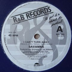 Savanna - Savanna - I Can't Turn Away - R&B Records
