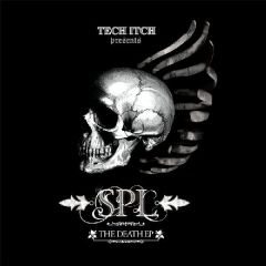SPL - SPL - The Death EP - Tech Itch Recordings