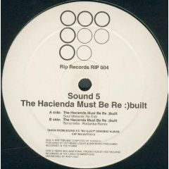 Sound 5 - Sound 5 - The Hacienda Must Be Re:) Built - Rip Records