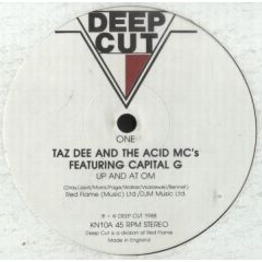 Taz Dee And The Acid Mcs - Taz Dee And The Acid Mcs - Up And At Om - Deep Cut