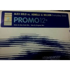 Alex Gold Vs Agnelli & Nelson - Alex Gold Vs Agnelli & Nelson - Everyday (2002) - Xtravaganza
