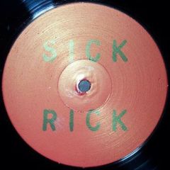 Sick Rick - Sick Rick - The Hard Way - Sick Rick Recordings