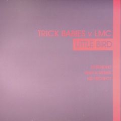Trick Babies Vs Lmc - Trick Babies Vs Lmc - Little Bird - All Around The World