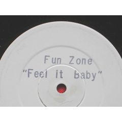 Fun Zone - Fun Zone - Feel It Baby - Sun Up