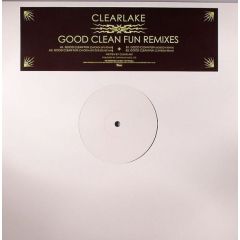 Clearlake - Clearlake - Good Clean Fun (Remixes) - Domino Records