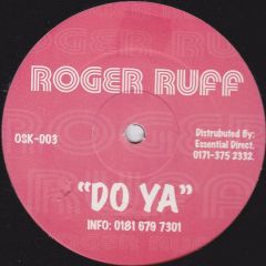 Roger Ruff - Roger Ruff - Do Ya - Not On Label