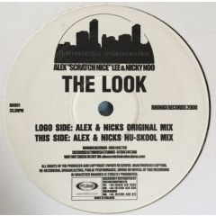 Alex 'Scratch Nice' Lee & Nick - Alex 'Scratch Nice' Lee & Nick - The Look - Bronx Records