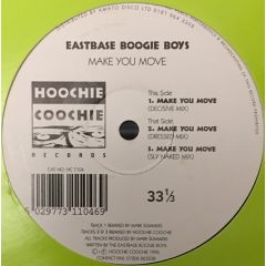Eastbase Boogie Boys - Eastbase Boogie Boys - Make You Move - Hoochie Coochie