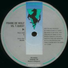 Frank De Wulf Vs T Quest - Frank De Wulf Vs T Quest - Play - R&S