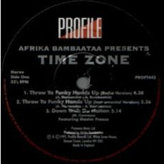 Afrika Bambaataa Pres. Time Zone - Afrika Bambaataa Pres. Time Zone - Throw Ya Funky Hands Up - Profile