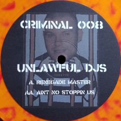 Unlawful DJ's - Unlawful DJ's - Renegade Master (Orange Vinyl) - Criminal Records