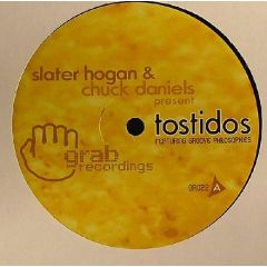 Slater Hogan & Chuck Daniels - Slater Hogan & Chuck Daniels - Tostidos - Grab Recordings