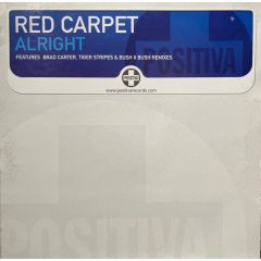 Red Carpet - Red Carpet - Alright - Positiva