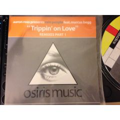 Aaron Ross Presents Rain People Feat. Marcus Begg - Aaron Ross Presents Rain People Feat. Marcus Begg - Trippin' On Love - Osiris Music