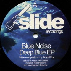 Blue Noise - Blue Noise - Deep Blue EP - Slide Recordings