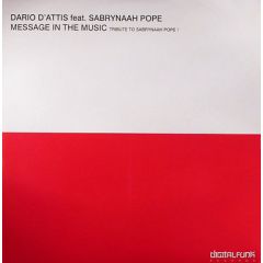 Dario D'Attis Feat. Sabrynaah Pope - Dario D'Attis Feat. Sabrynaah Pope - Message In The Music - Digital Funk 1