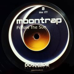 Moontrap - Moontrap - Follow The Sun - Dos Or Die Recordings