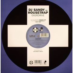 DJ Sandy Vs Housetrap - DJ Sandy Vs Housetrap - Overdrive 2002 - Positiva