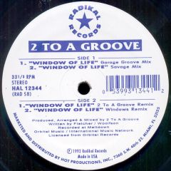 Two 2 A Groove - Two 2 A Groove - Window Of Life - Radikal Records, Hot Productions