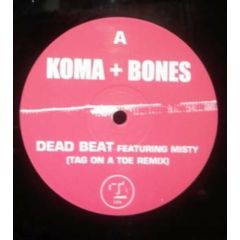 Koma & Bones Ft Misty - Koma & Bones Ft Misty - Dead Beat (Remix) / Power Cut - TCR