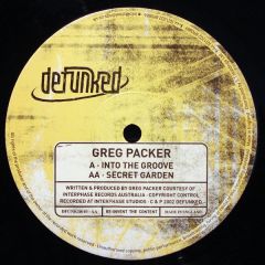 Greg Packer - Greg Packer - Into The Groove / Secret Garden - Defunked