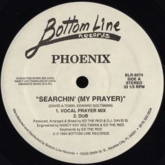 Pheonix - Pheonix - Searchin' (My Prayer) - Bottom Line