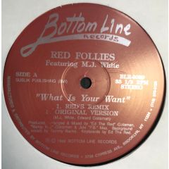 Red Follies - Red Follies - What Is Your Want - Bottom Line