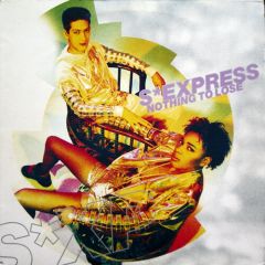 S Express - S Express - Nothing To Lose - Rhythm King