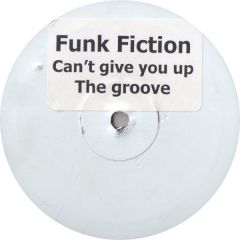 Funk Fiction - Funk Fiction - Can't Give You Up - Inizio