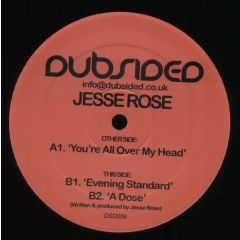 Jesse Rose - Jesse Rose - You'Re All Over My Head - Dubsided
