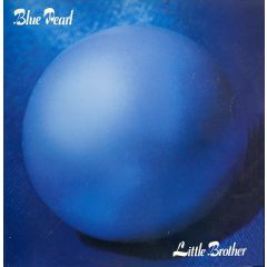 Blue Pearl - Blue Pearl - Little Brother - Big Life