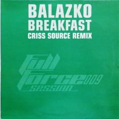 Balazko - Balazko - Breakfast - Full Force Session