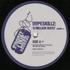 Dopeskillz - Dopeskillz - 6 Million Ways (Remix) - Frontline