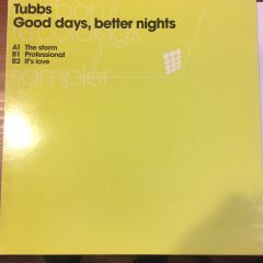 Tubbs - Tubbs - Good Days Better Nights (Album Sampler) - Carbon