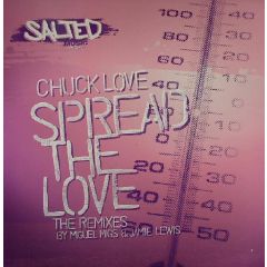 Chuck Love - Chuck Love - Spread The Love (Remixes) - Salted Music
