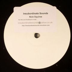 Nick Squires - Nick Squires - Insubordinate Sounds - Insubordinate Sounds 1