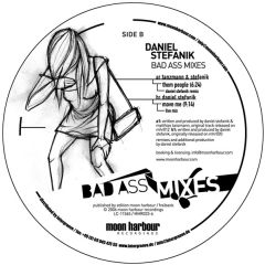 Daniel Stefanik - Daniel Stefanik - Bad Ass Mixes - Moon Harbour