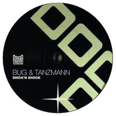 Bug & Tanzmann - Bug & Tanzmann - Shick'N Shock - Poker Flat