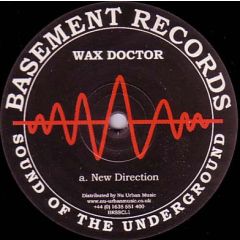 Wax Doctor - Wax Doctor - New Direction / Herbal Techno - Basement