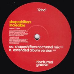 Shapeshifters - Shapeshifters - Incredible - Nocturnal Groove