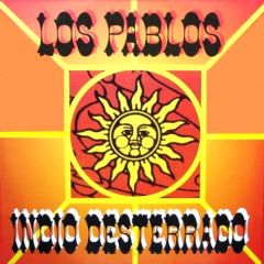 Los Pablos - Los Pablos - Indio Desterrado - Shift Music