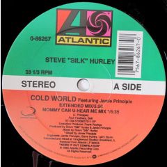 Steve Silk Hurley - Steve Silk Hurley - Cold World (Remixes) - Atlantic